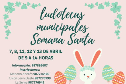 Cartel de las ludotecas que ha organizado el Ayuntamiento de León para Semana Santa. DL