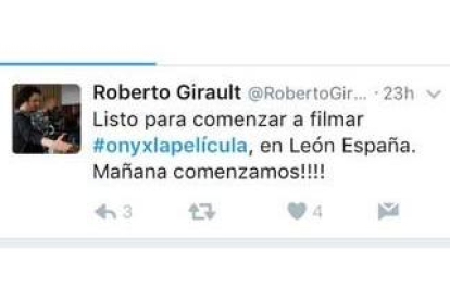 Tuit de Roberto Girault, el director de Ony, anunciando ayer el comienzo del rodaje en León.
