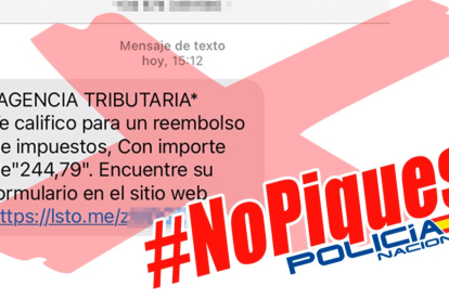 Alerta de la Policía Nacional para que "no piques" ante la estafa de la Renta. DL