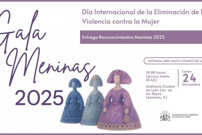 La Delegación del Gobierno celebra el lunes en León la gala 'Meninas 2025' a la lucha contra la violencia de género.