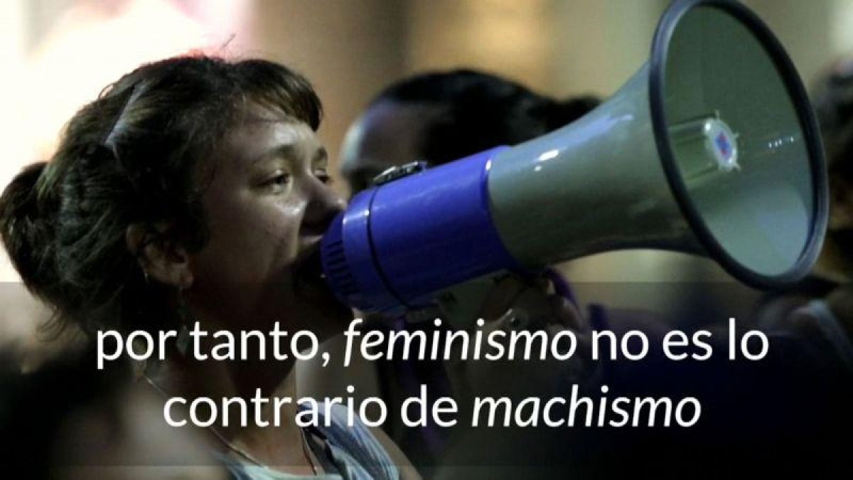 Recomendación de la Fundéu: “feminismo” no es lo contrario de “machismo”.