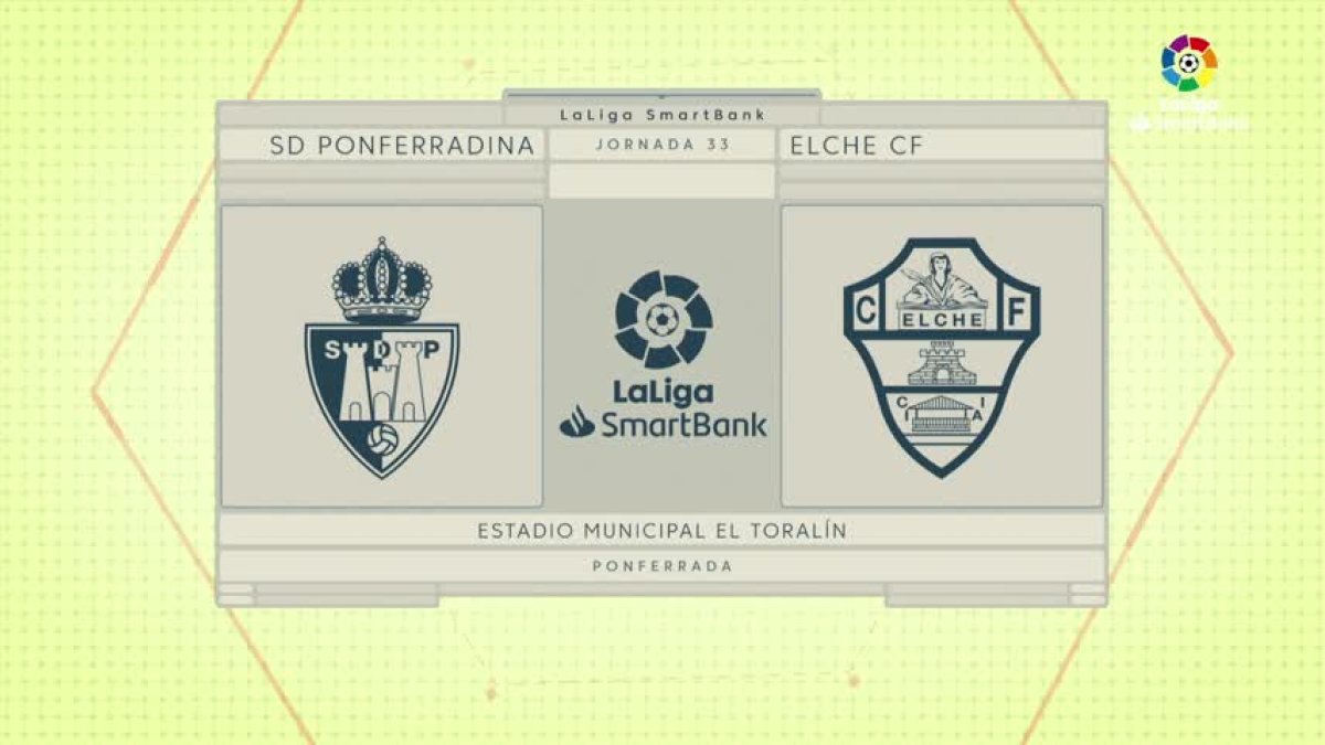 Resumen Goles Ponferradina - Elche - Jornada 33 - La Liga SmartBank