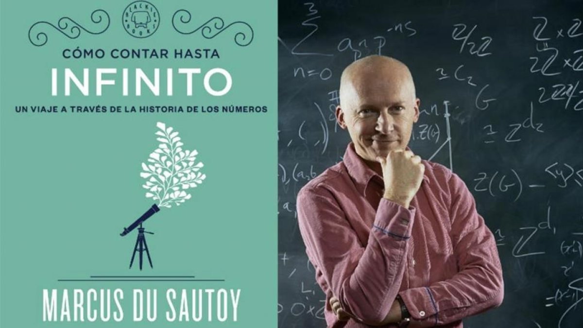El profesor de matemáticas Marcus Du Sautoy, autor de Cómo contar hasta el infinito. Un viaje a través de la historia de los números (Blackie books, 2018)