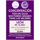 Cartel de la convocatoria de esta tarde en León para pedir un ocio nocturno seguro para las mujeres. DL