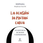 Gil desvela, por ejemplo, el origen de la frase ‘La ocasión la pintan calva’