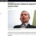 Entrevista al médico británico que asegura haber dopado a jugadores de la Premier, tenistas y ciclistas, en la web de 'The Sunday Times'.
