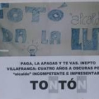 Los carteles han aparecido en distintos puntos de la localidad