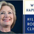 Hillary Clinton y su nuevo libro de memorias What Happened (Qué sucedió?)