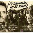 El cartel del filme franquista del 49 '¡El santuario no se rinde!'.