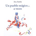 Portada del libro ‘Un pueblo mágico.. a veces’.