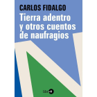 De Tierra adentro y otros cuentos de naufragios, publicado en digital por Leer-e en 2013. Albares añade ahora una ilustración.