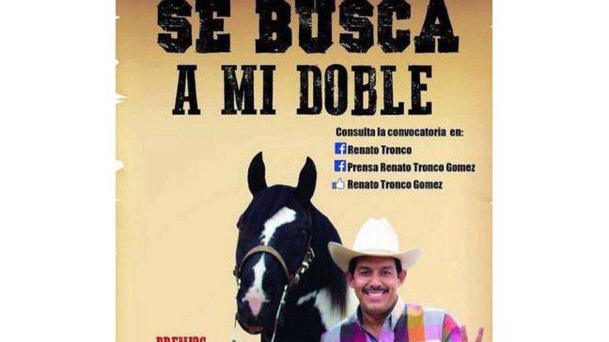 Cartel de Renato Tronco en busca de dobles.