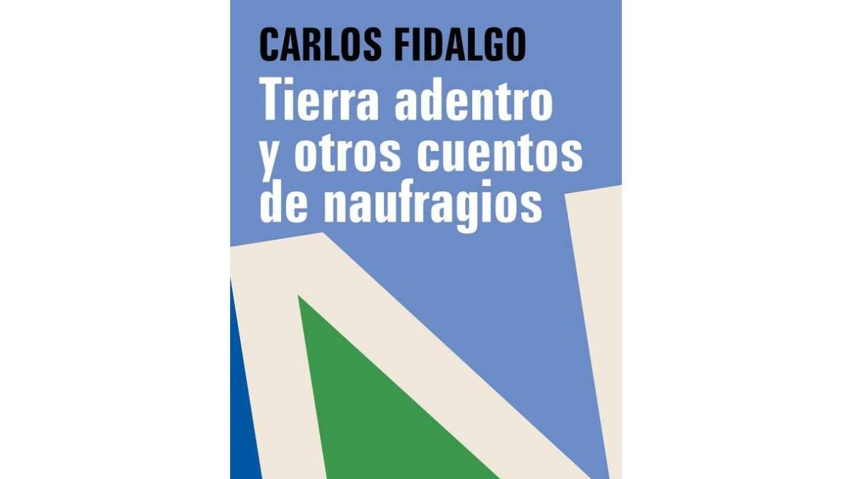 De Tierra adentro y otros cuentos de naufragios, publicado en digital por Leer-e en 2013. Albares añade ahora una ilustración.