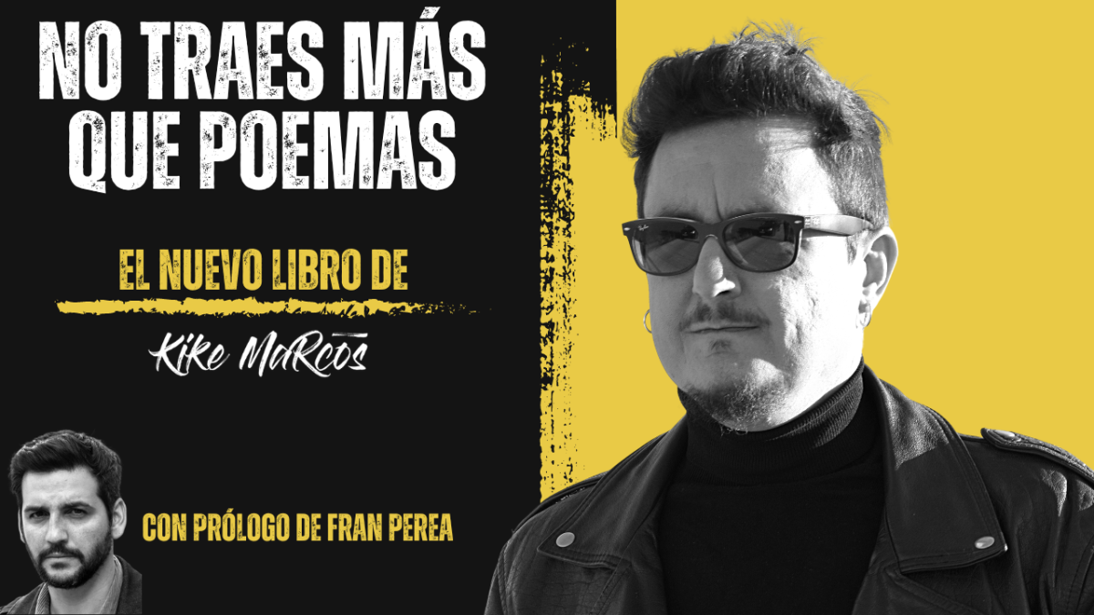 'No traes más que poemas', libro de Kike Marcos.