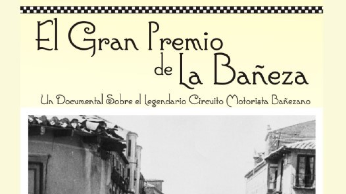 Proyección del documental 'El gran premio de La Bañeza'.